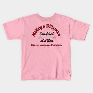 Speech Language Pathology, Speech therapy, speech path, slp, slpa Kids T-Shirt